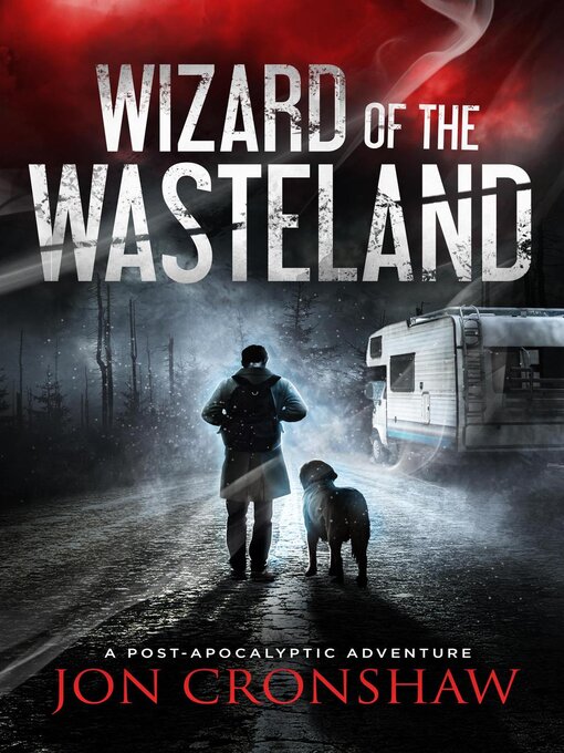 Title details for Wizard of the Wasteland by Jon Cronshaw - Available